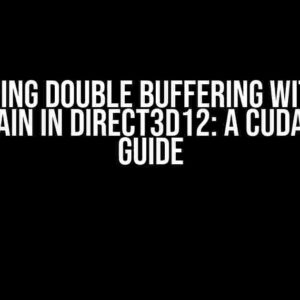 Mastering Double Buffering without a Swap Chain in Direct3D12: A CUDA Interop Guide